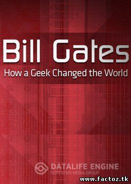 смотреть онлайн про Билла Гейтса